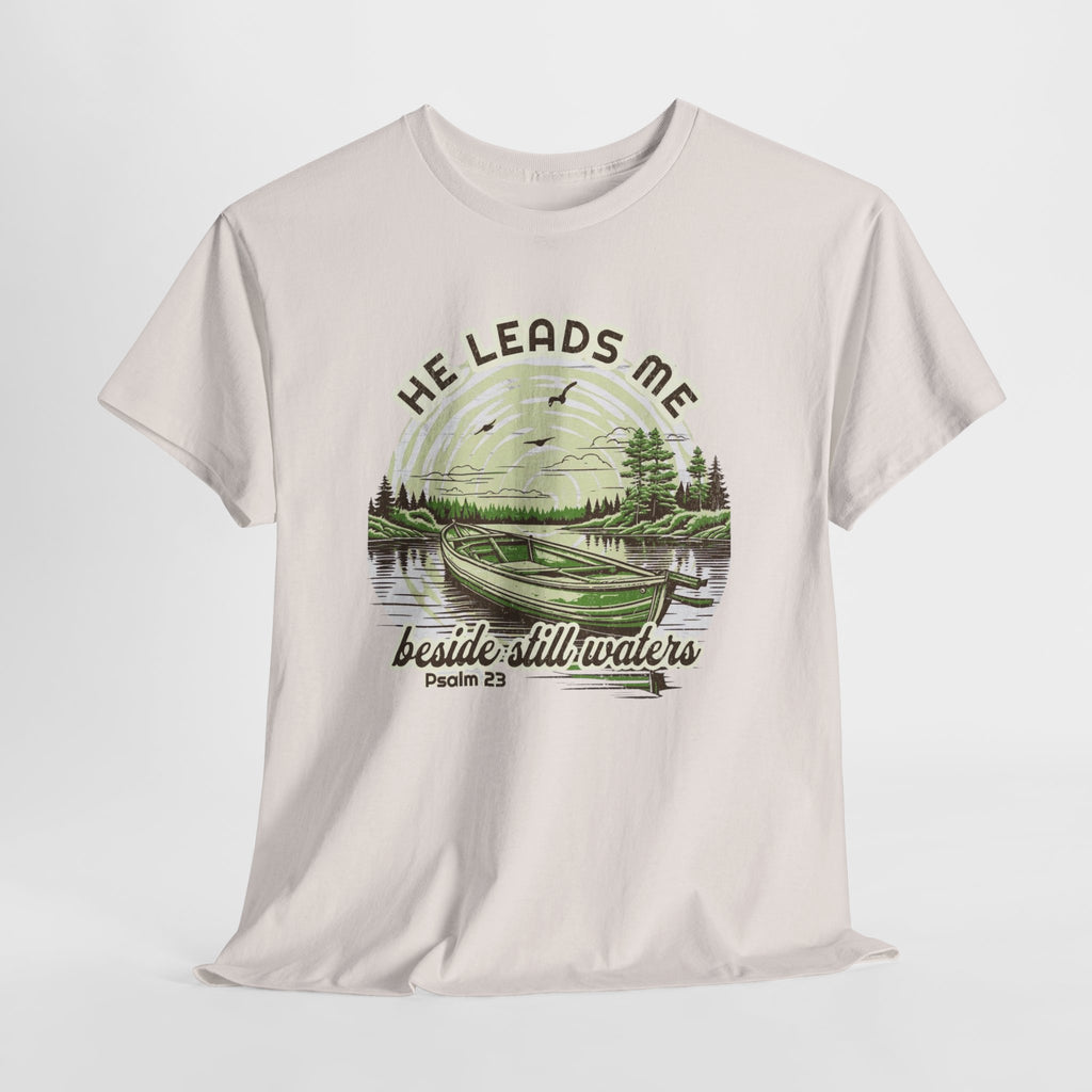 He Leads Me Beside Still Waters Tee