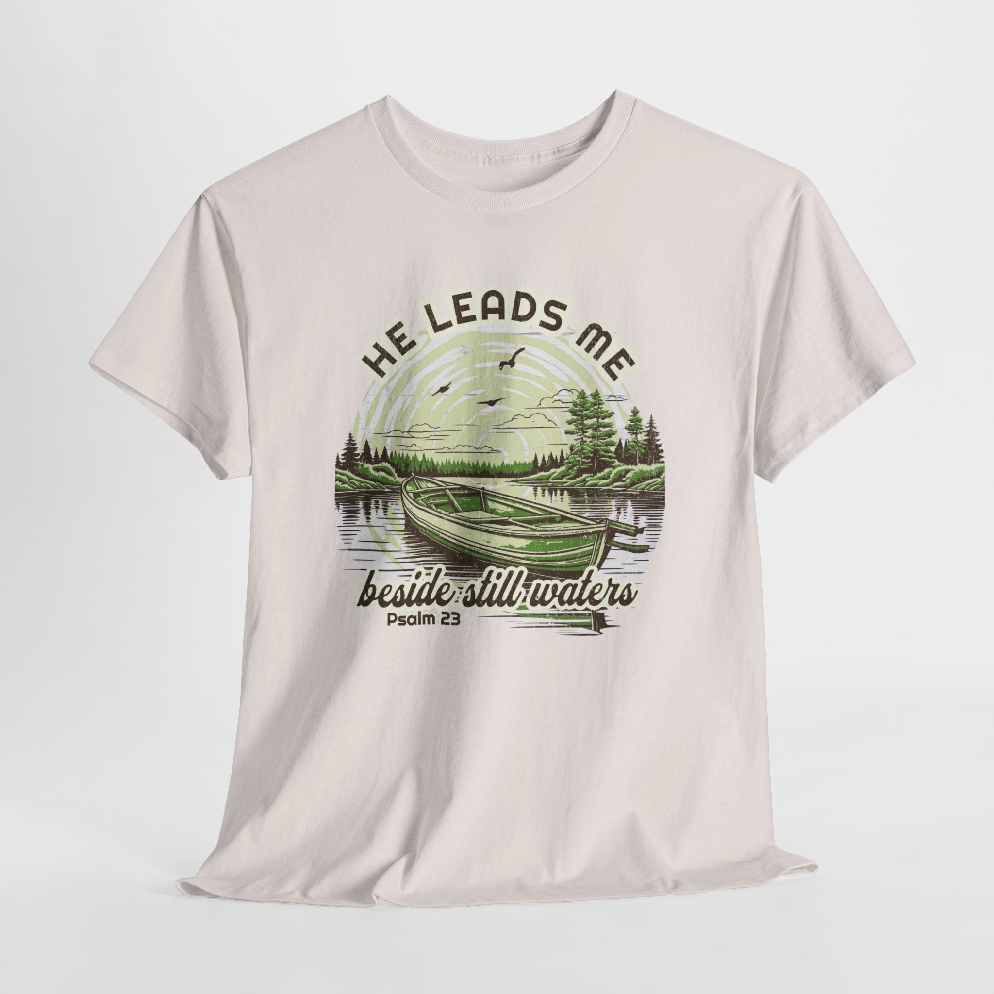 He Leads Me Beside Still Waters Tee