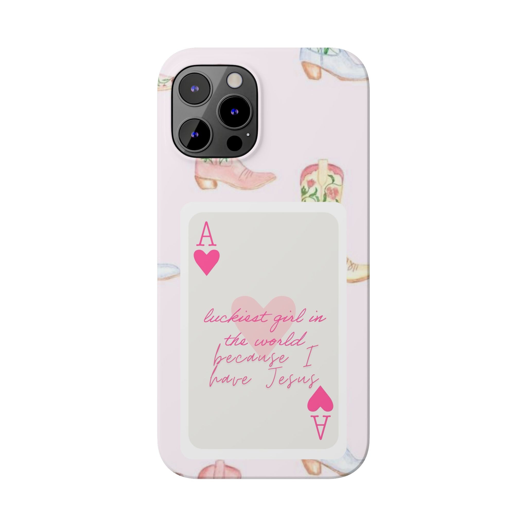Luckiest Girl In The World iPhone Case