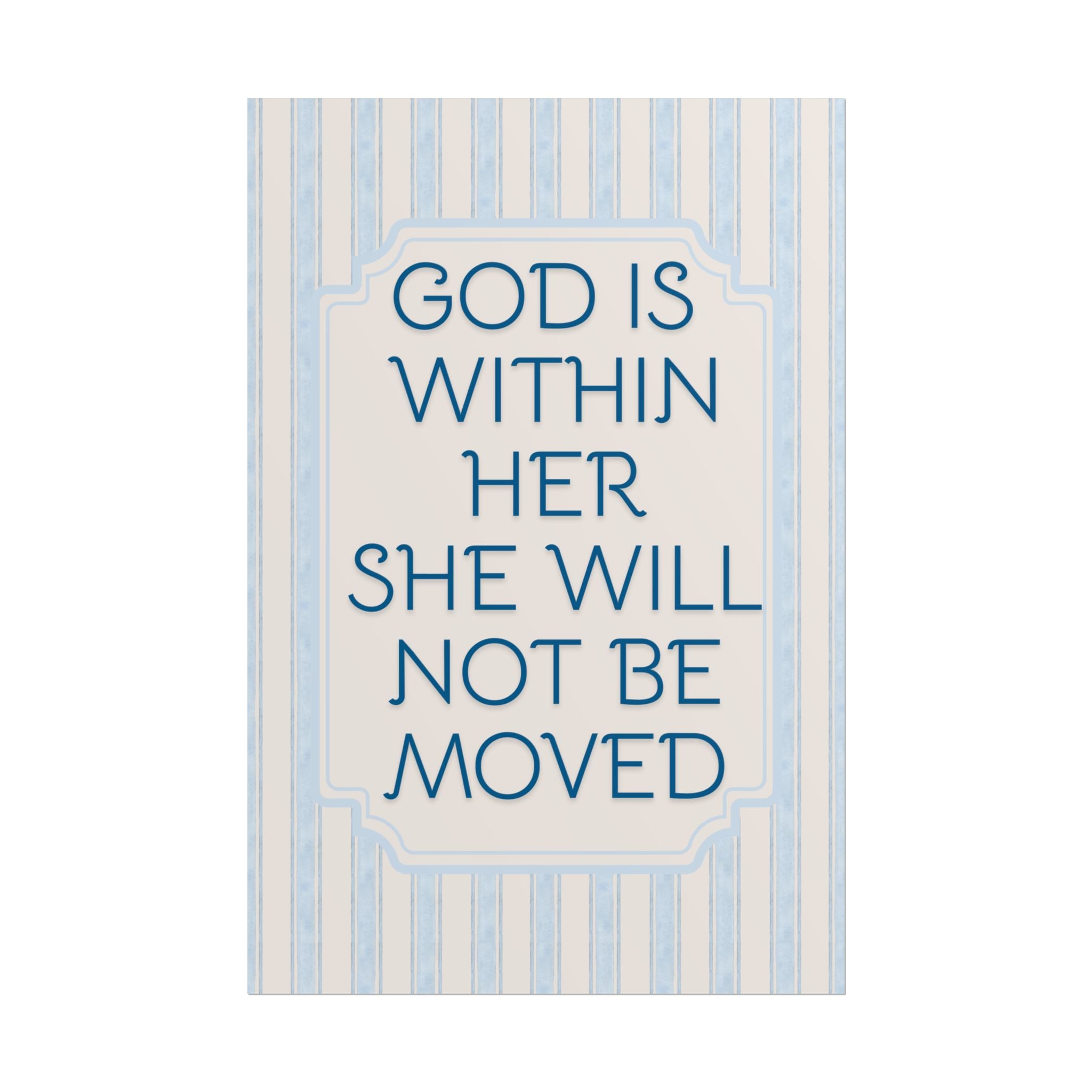 God Is Within Her She Will Not Be Moved Unframed Poster