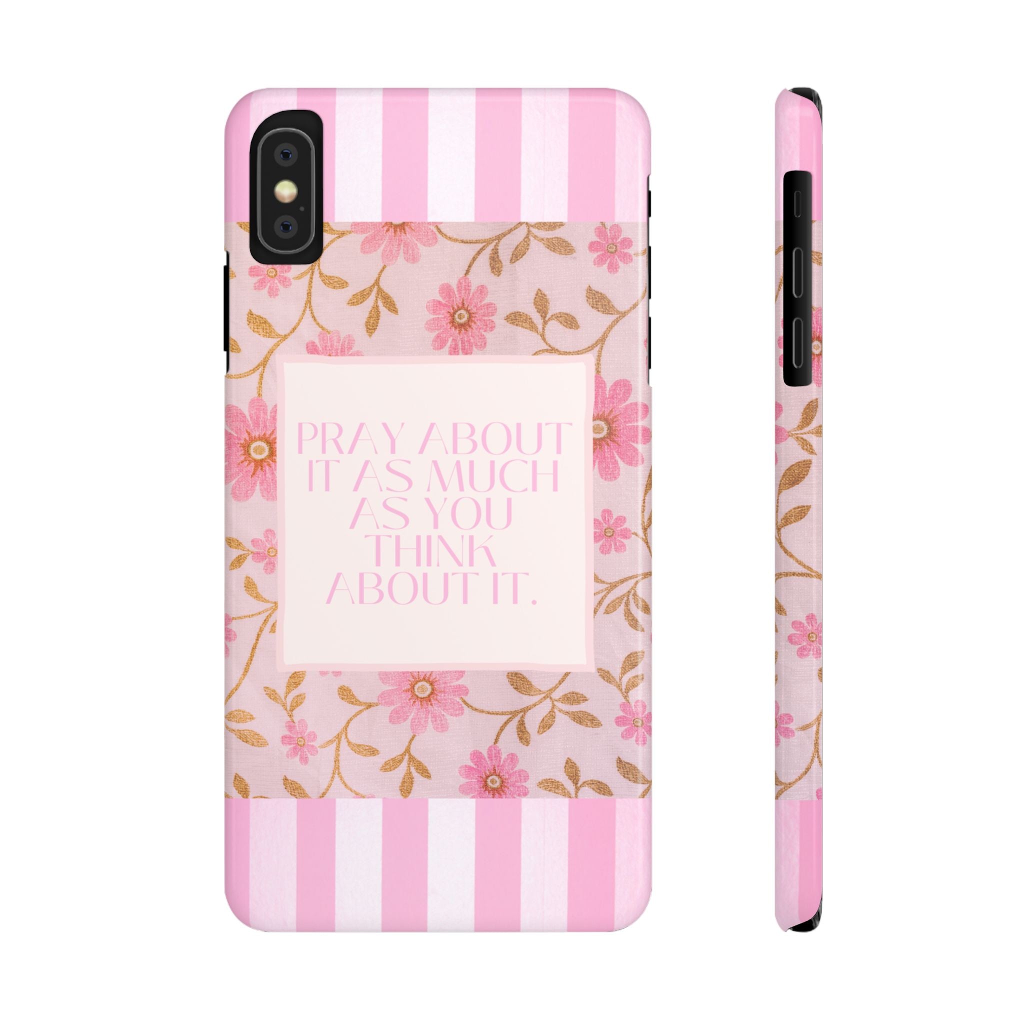 Pray About It As Much As You Think About It iPhone Case