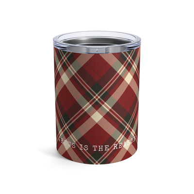 Red Plaid Jesus Is The Reason Mini Tumbler