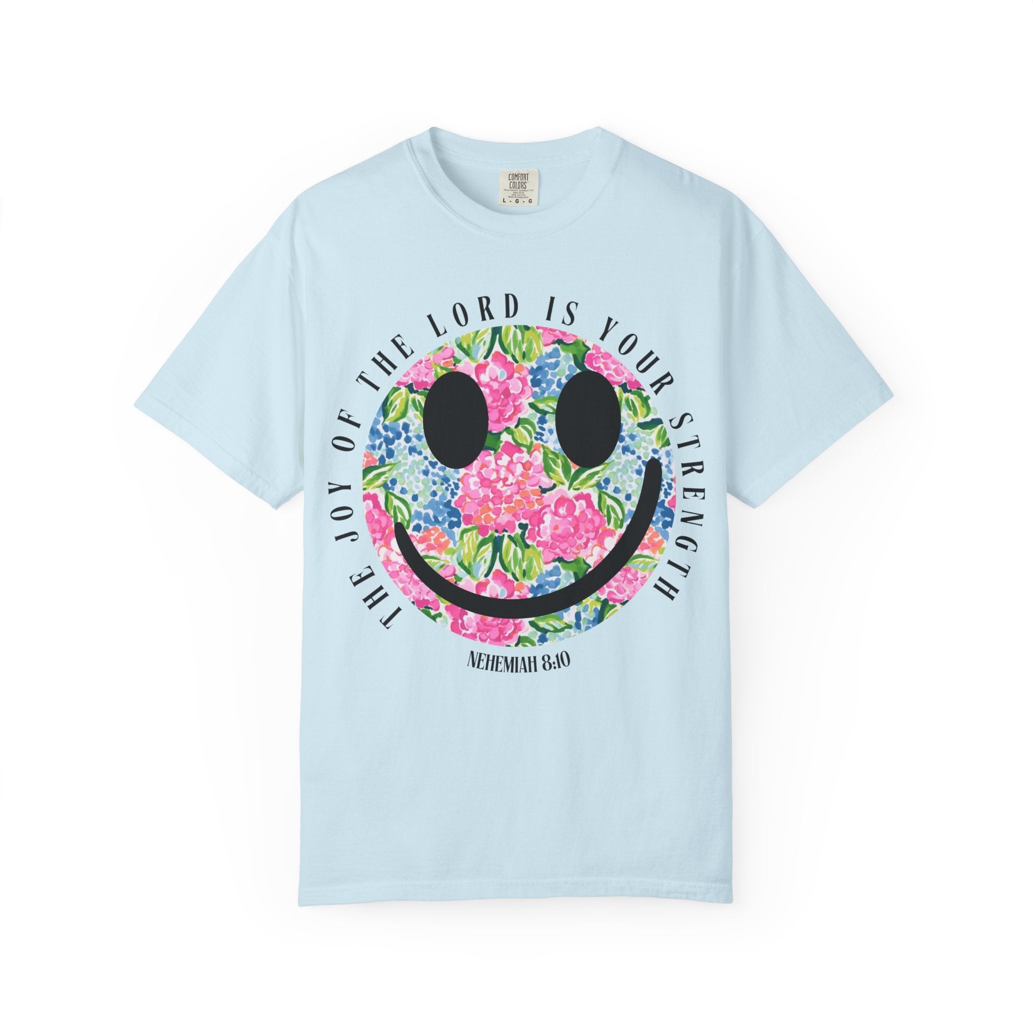 The Joy Of The Lord Is Your Strength T-shirt