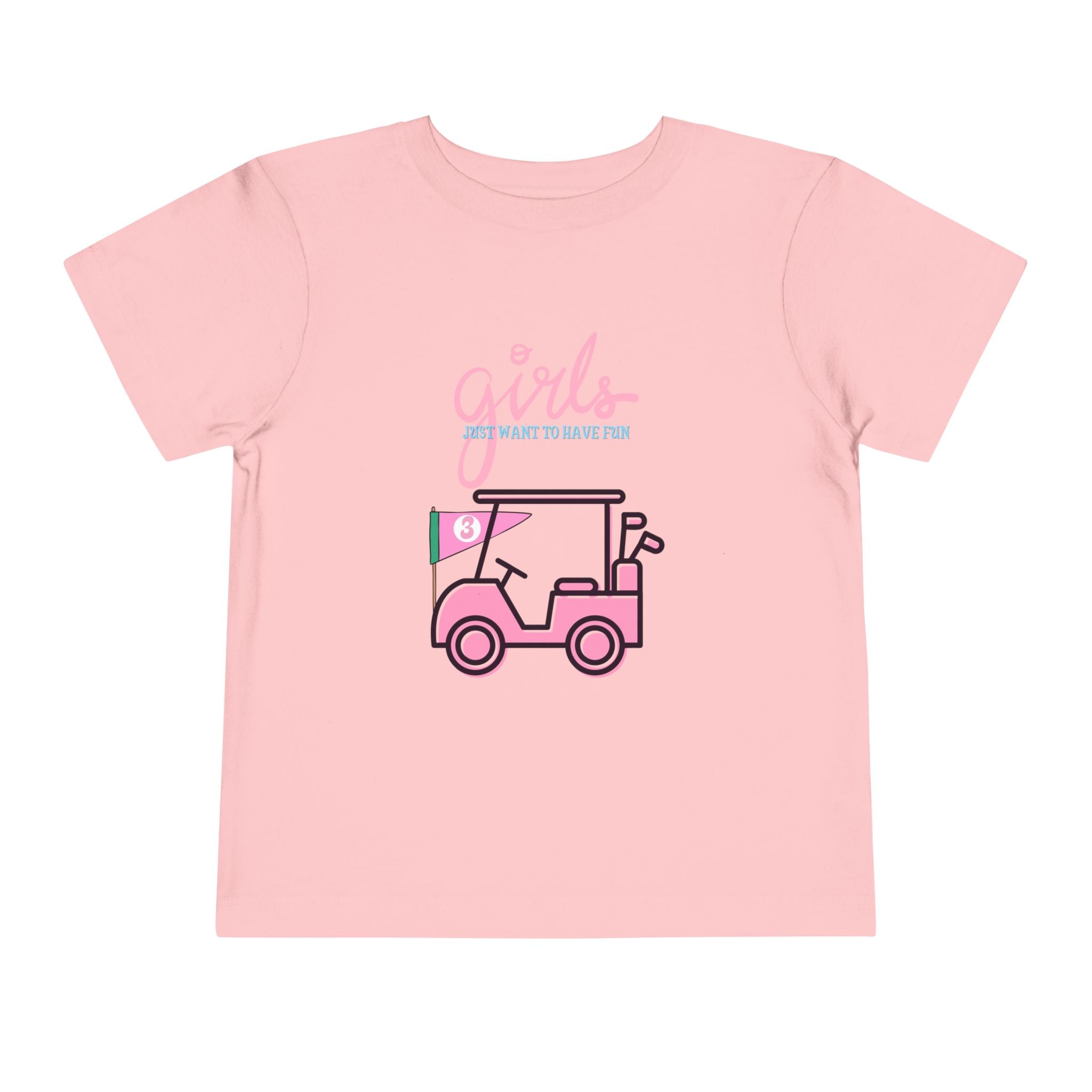 Girls Just Want To Have Fun Toddler Tee