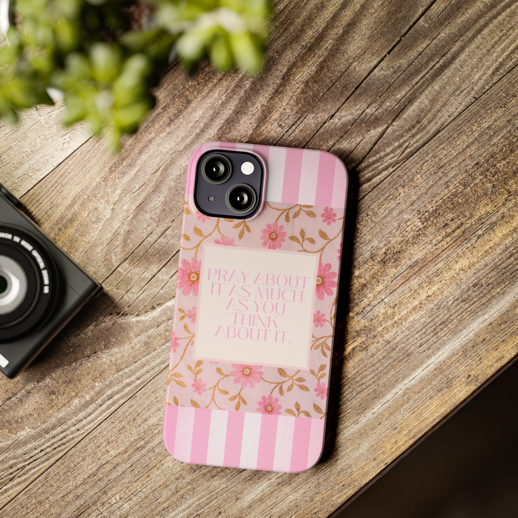 Pray About It As Much As You Think About It iPhone Case