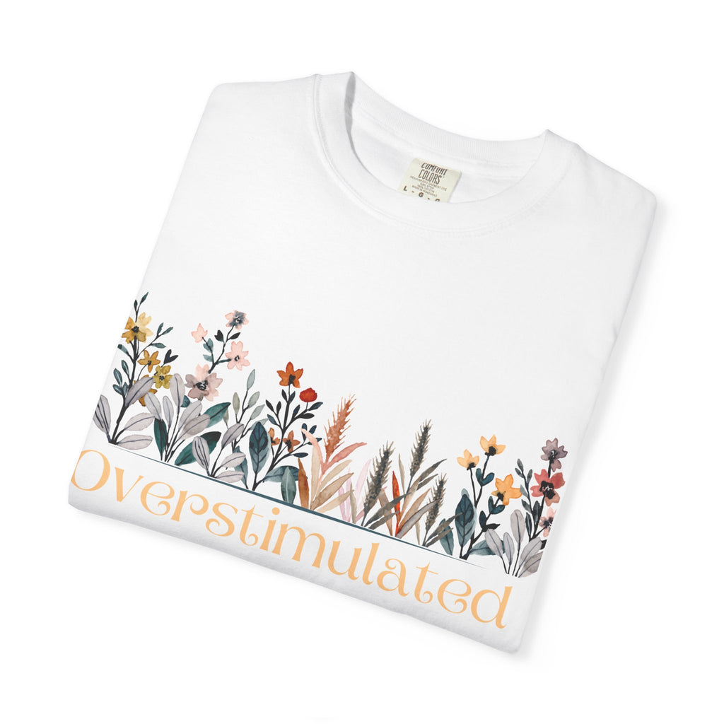 Floral Overstimulated T-shirt