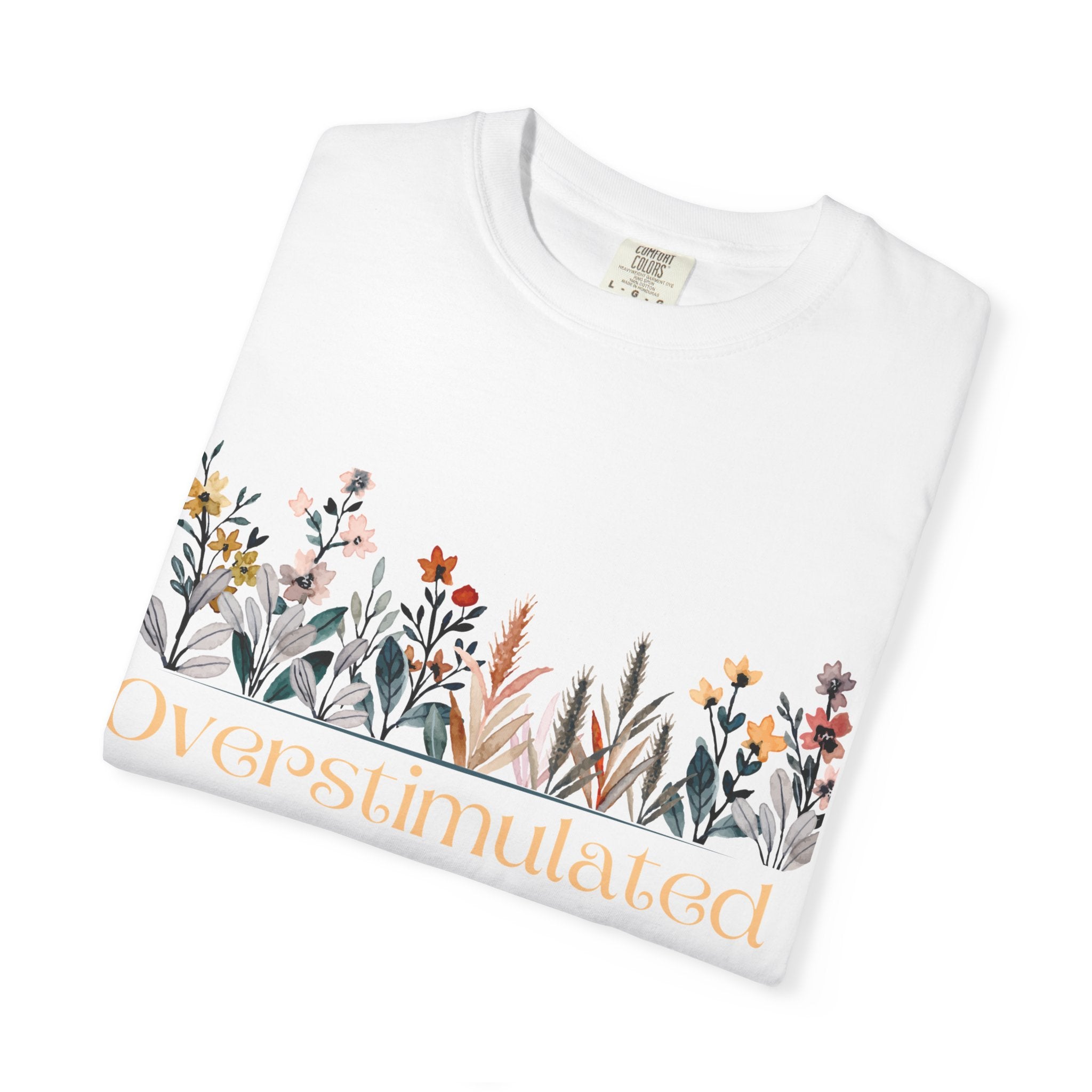 Floral Overstimulated T-shirt