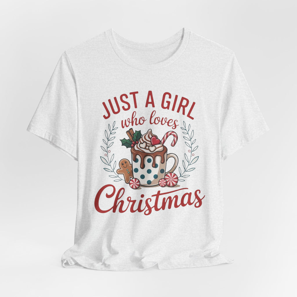 Just A Girl Who Loves Christmas Tee