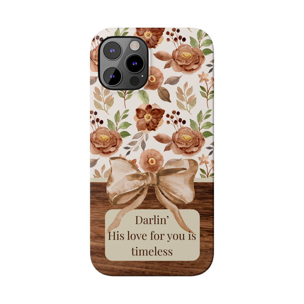 Darlin His Love For You Is Timeless iPhone Case