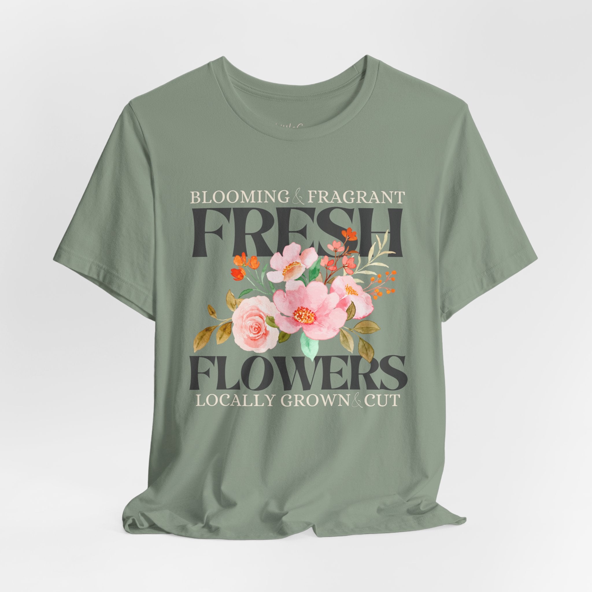 Blooming Fresh Flowers Locally Grown Tee