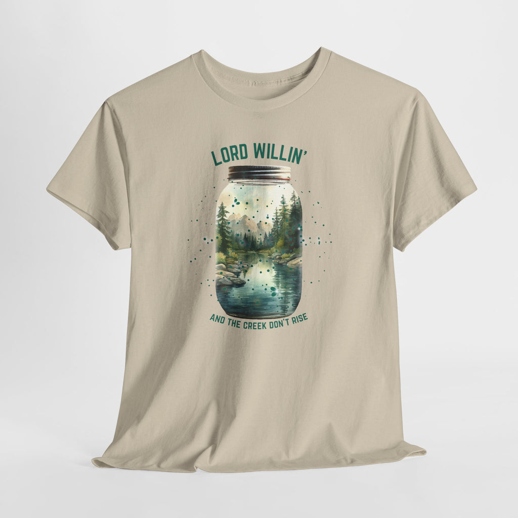 Lord Willin And The Creek Dont Rise Tee