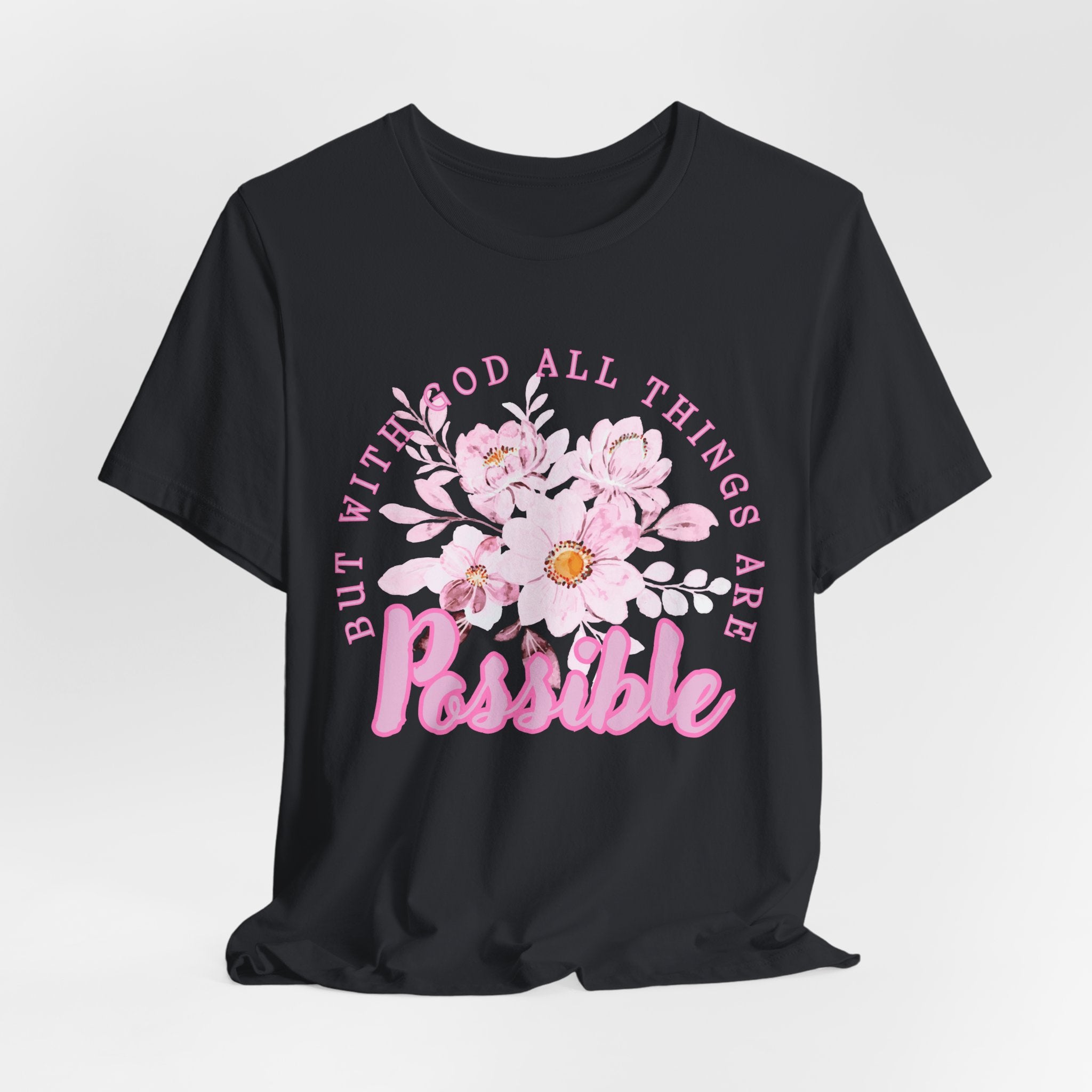 With God All Things Are Possible Tee