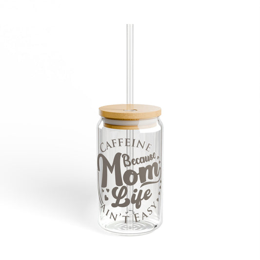 Caffeine Because Mom Life Ain’t Easy Glass