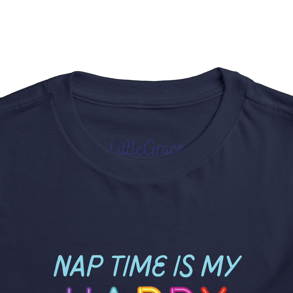 Nap Time is my Happy Hour Toddler Tee
