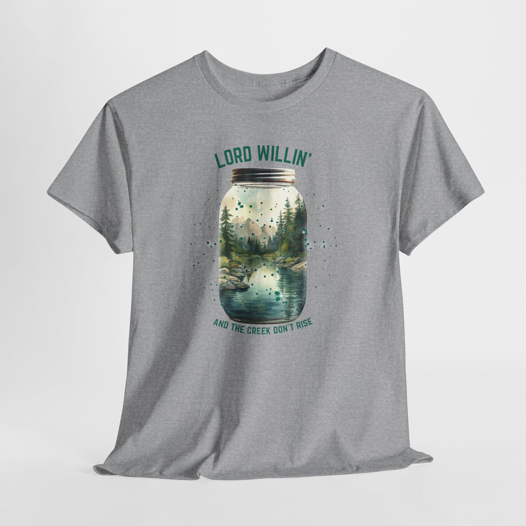 Lord Willin And The Creek Dont Rise Tee