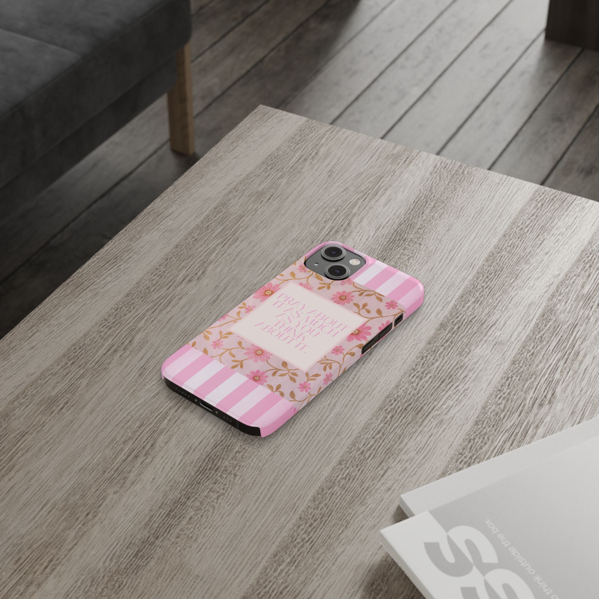 Pray About It As Much As You Think About It iPhone Case