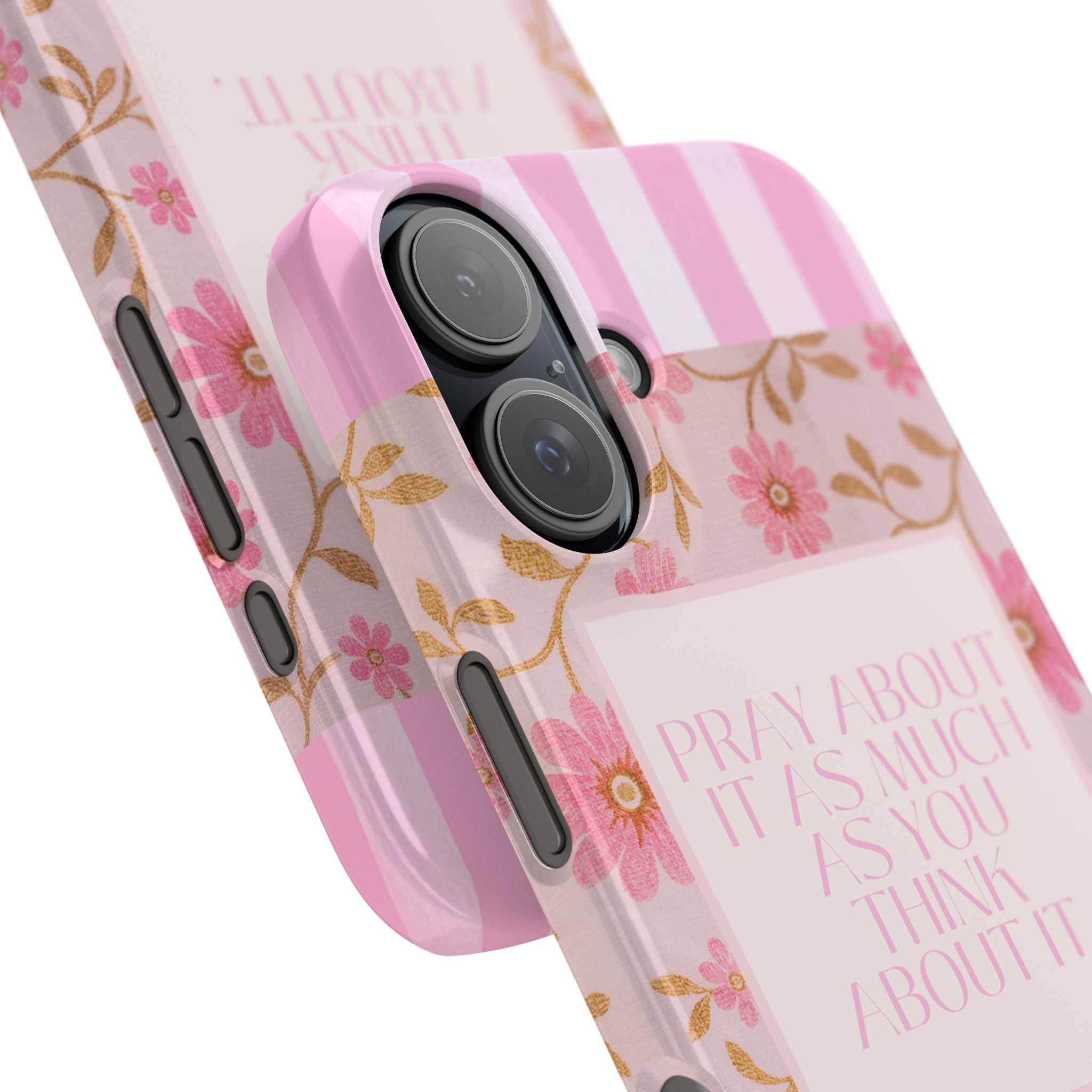 Pray About It As Much As You Think About It iPhone Case