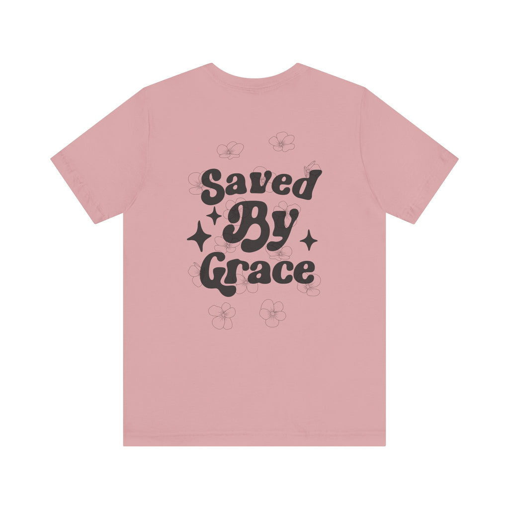 Saved By Grace Tee