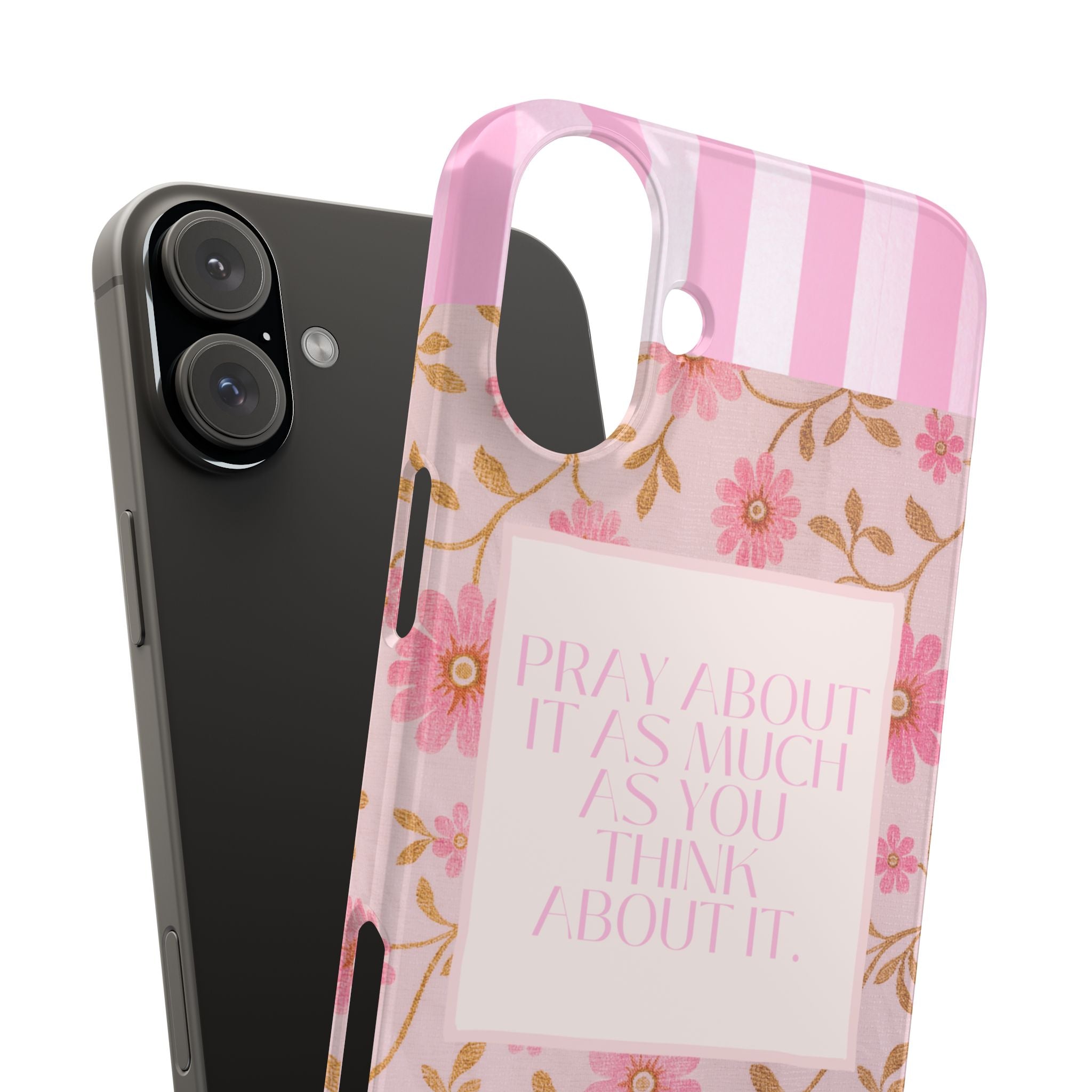 Pray About It As Much As You Think About It iPhone Case