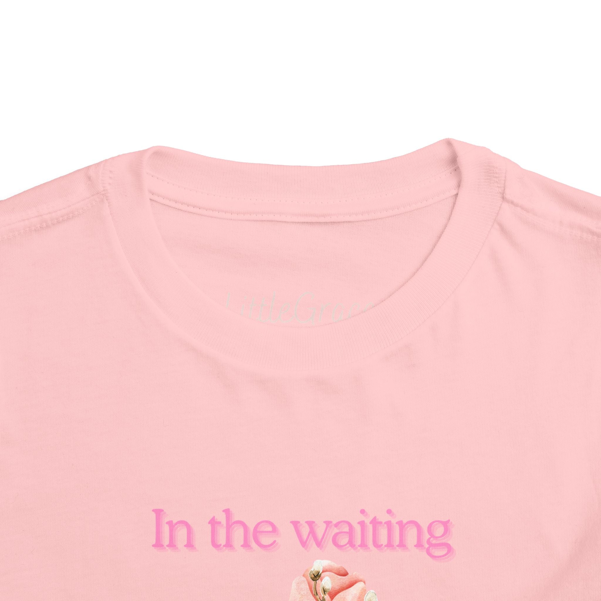 In the waiting God is Working Toddler Tee