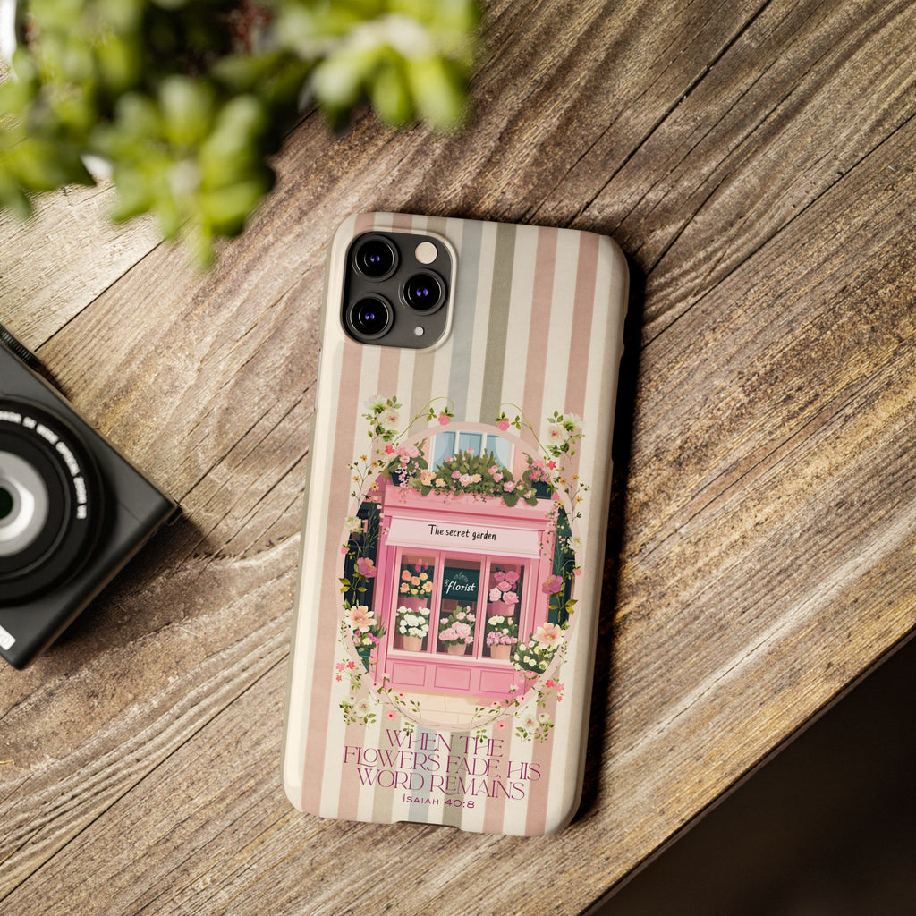When The Flowers Fade His Word Remains iPhone Case