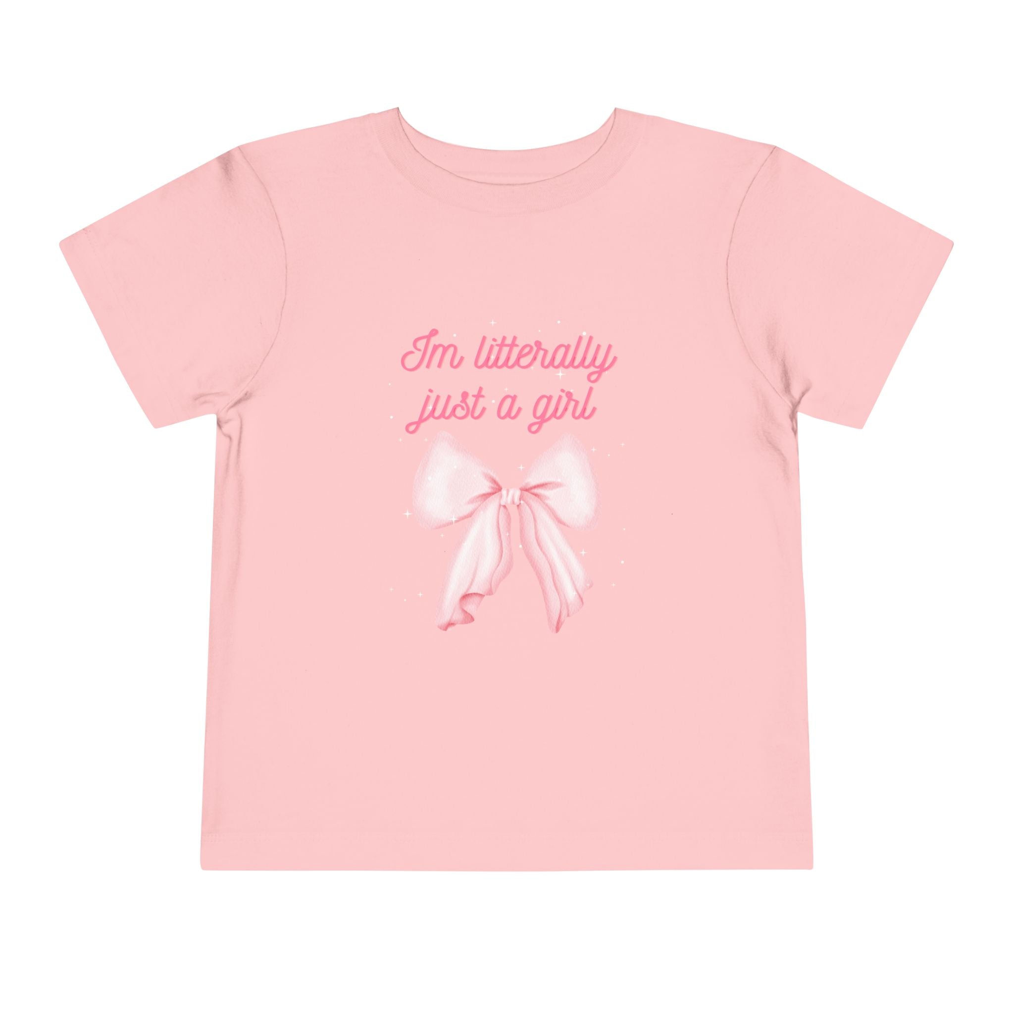 Im literally just a Girl Toddler Tee