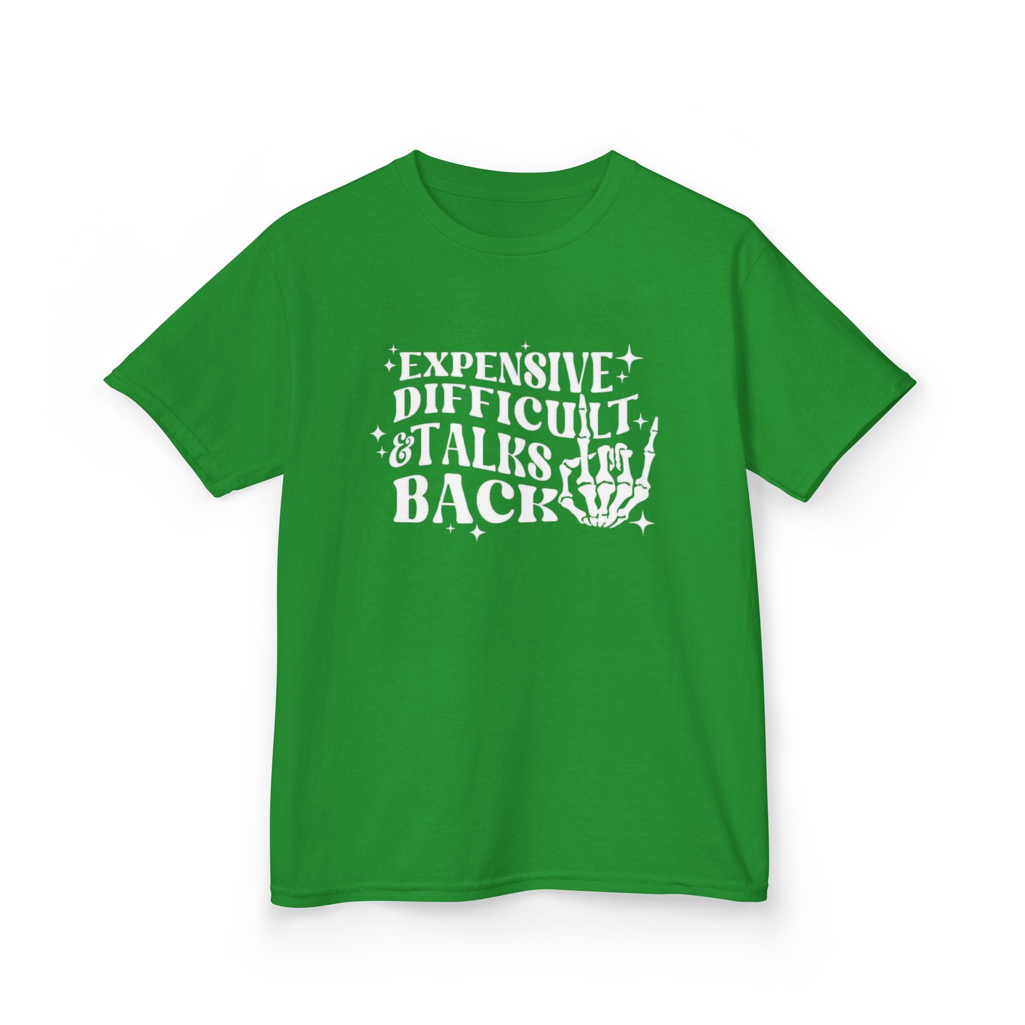 Expensive Difficult And Talks Back Kids Tee