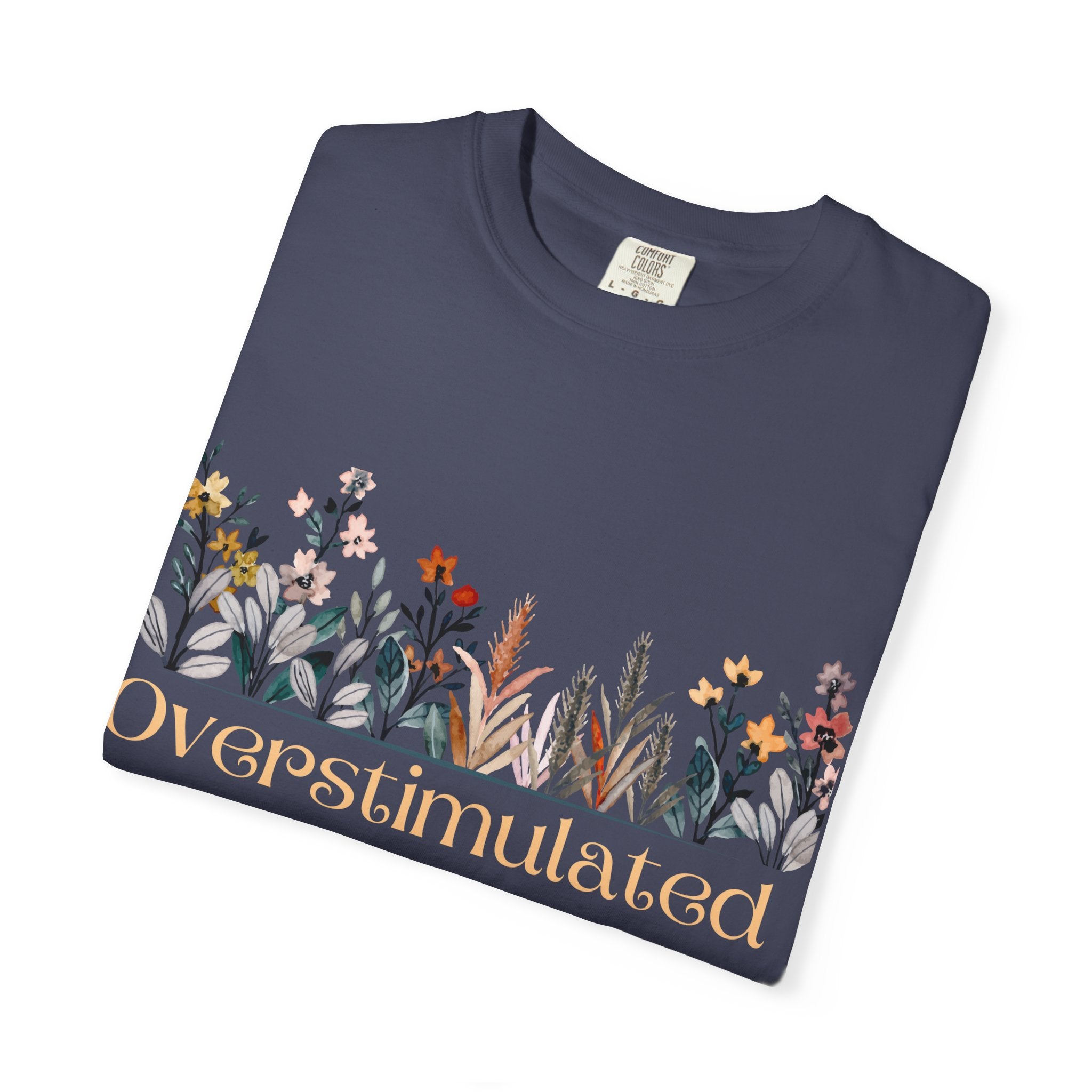 Floral Overstimulated T-shirt