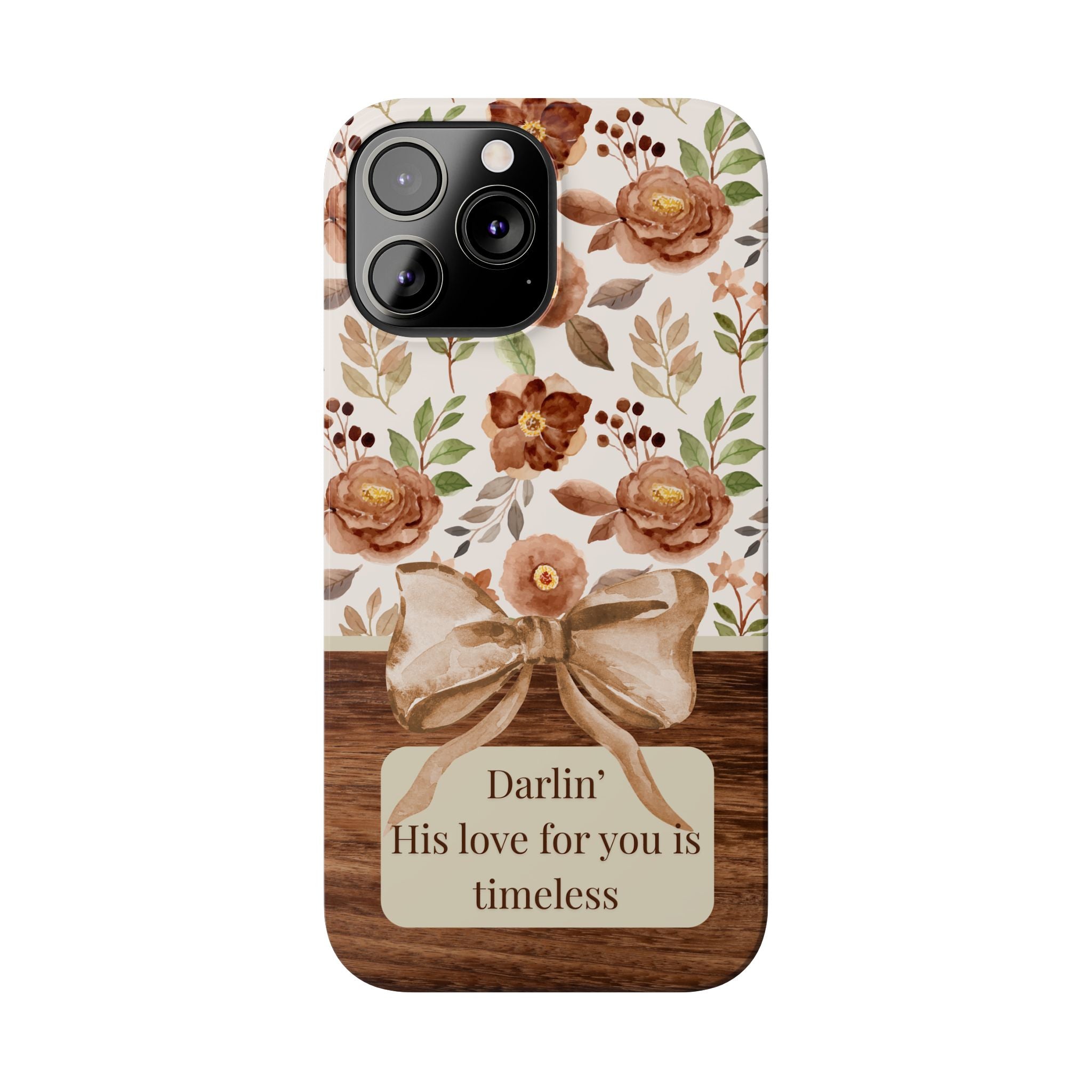 Darlin His Love For You Is Timeless iPhone Case