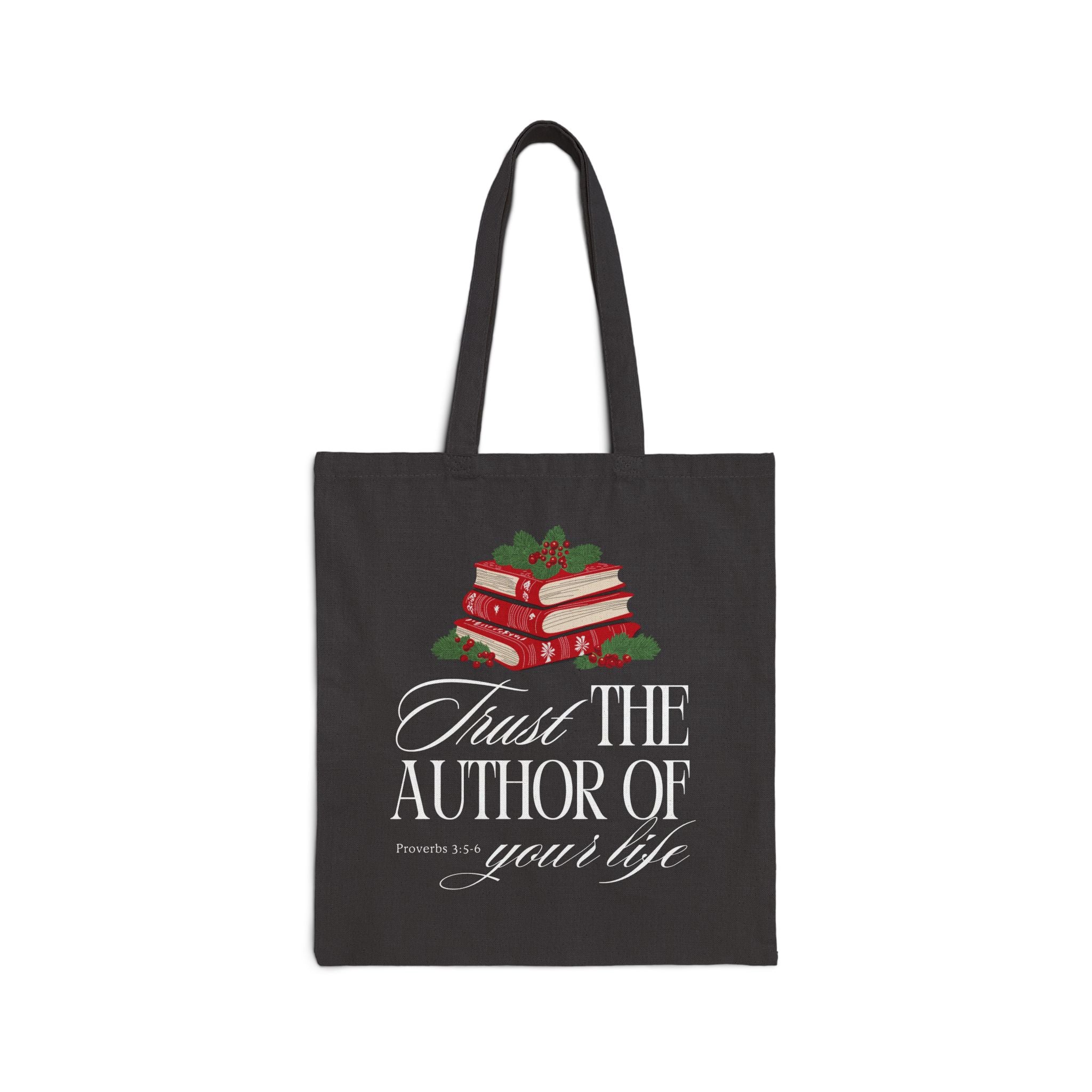Trust The Author Of Your Life Canvas Tote