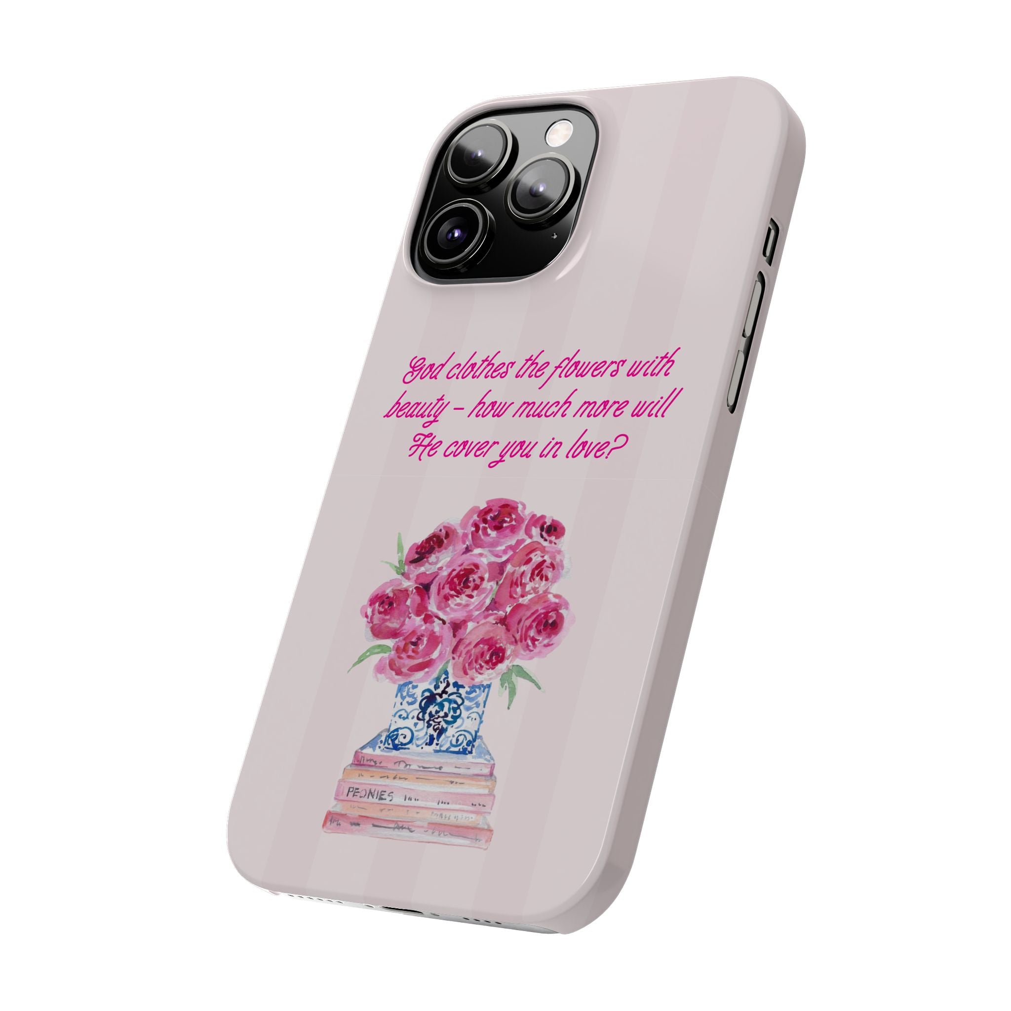 God Clothes The Flowers In Beauty Calling iPhone Case