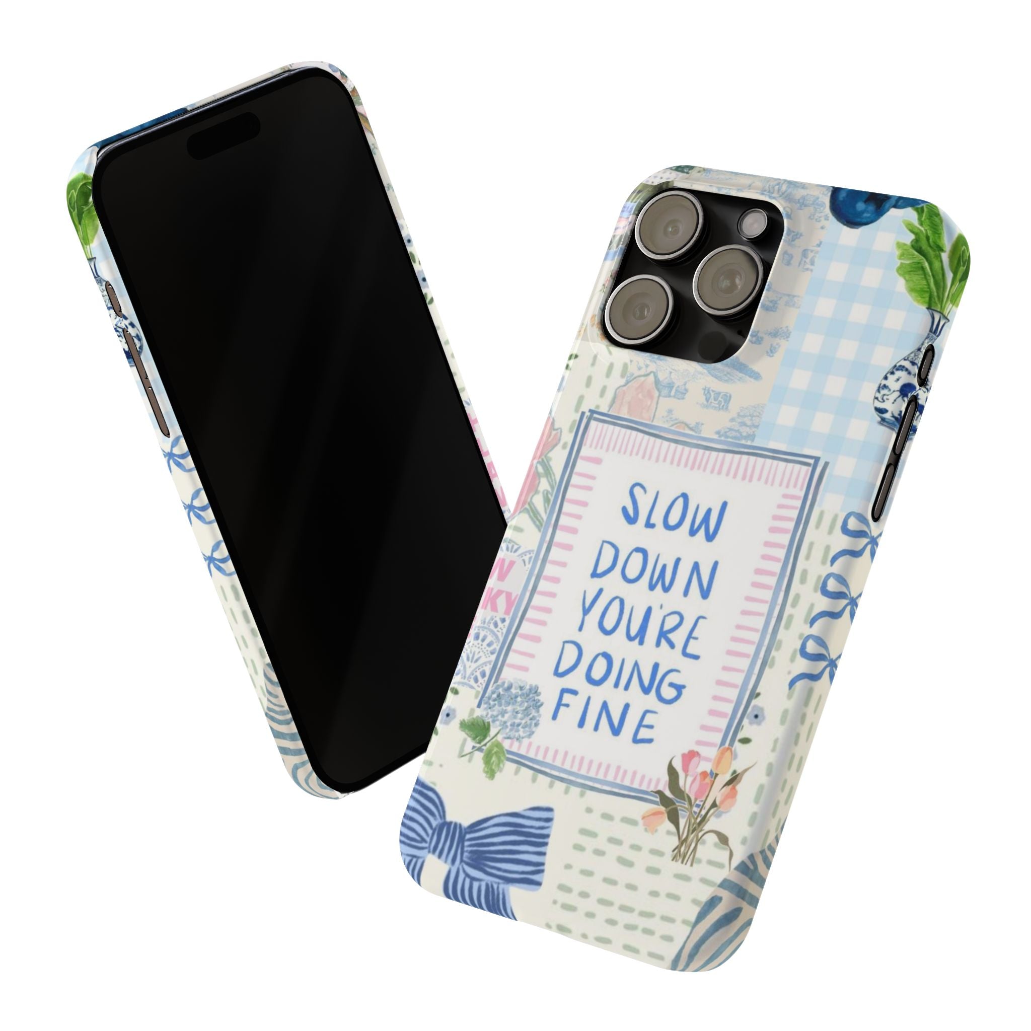 Slow Down You’re Doing Fine iPhone Case