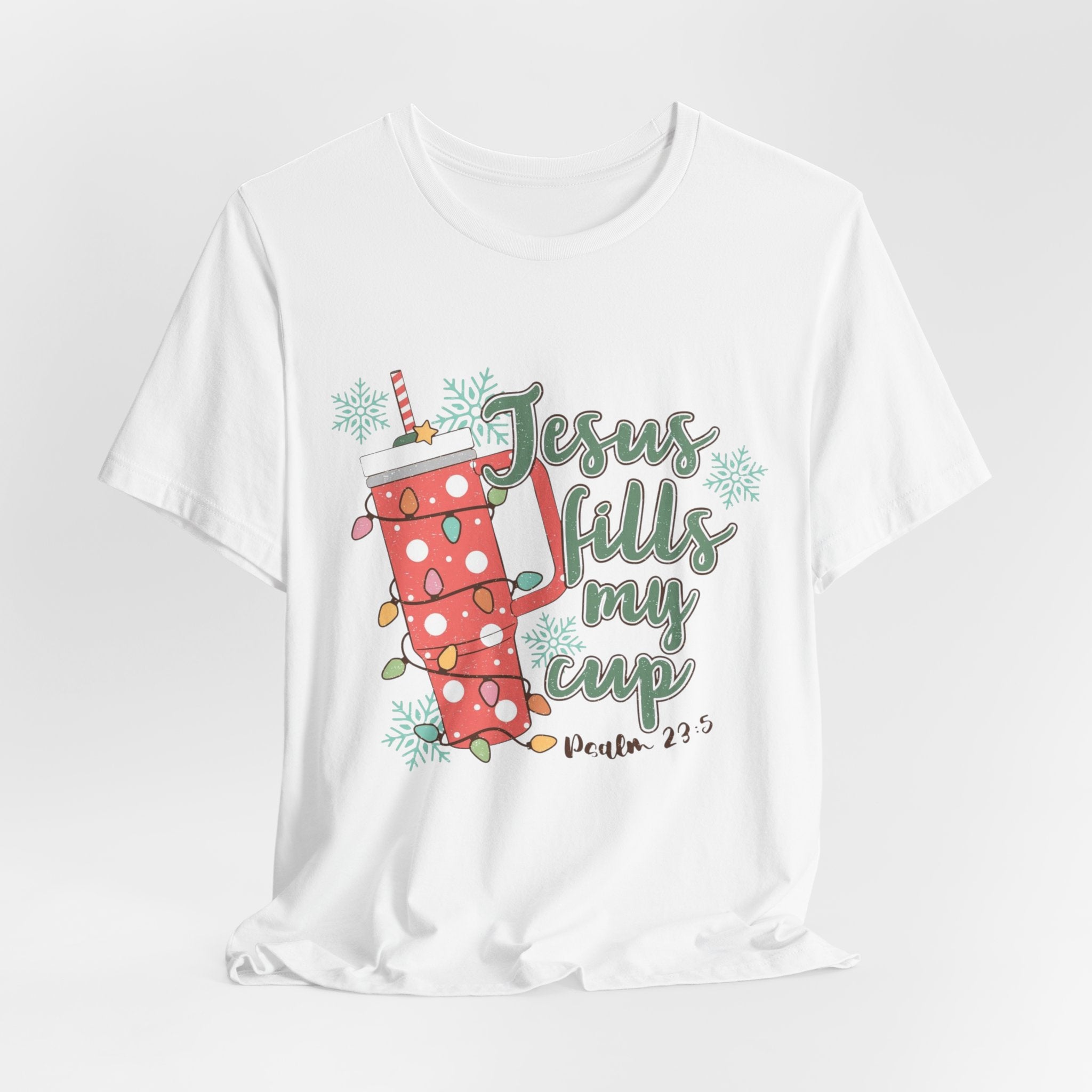 Jesus Fills My Cup Tee