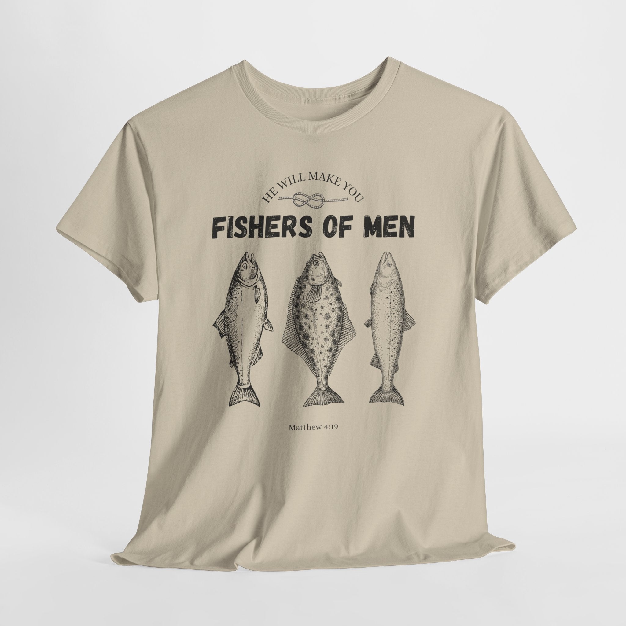 He Will Make You Fisher Of Men Tee