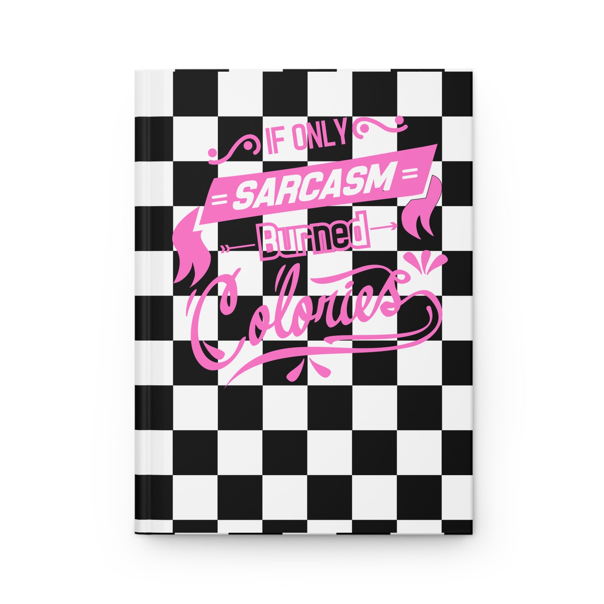 Sarcasm Burned Calories Journal