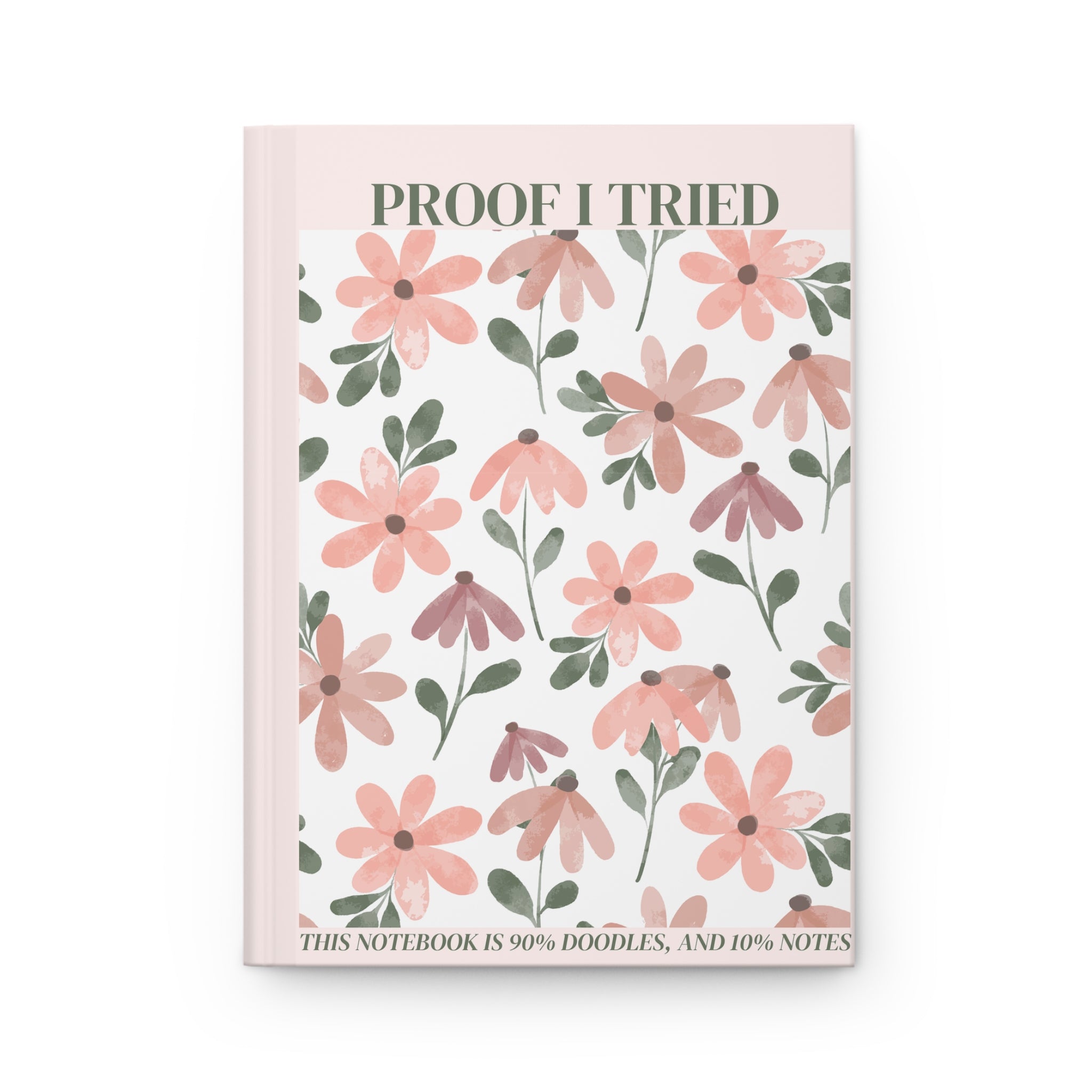 Proof I Tried Journal