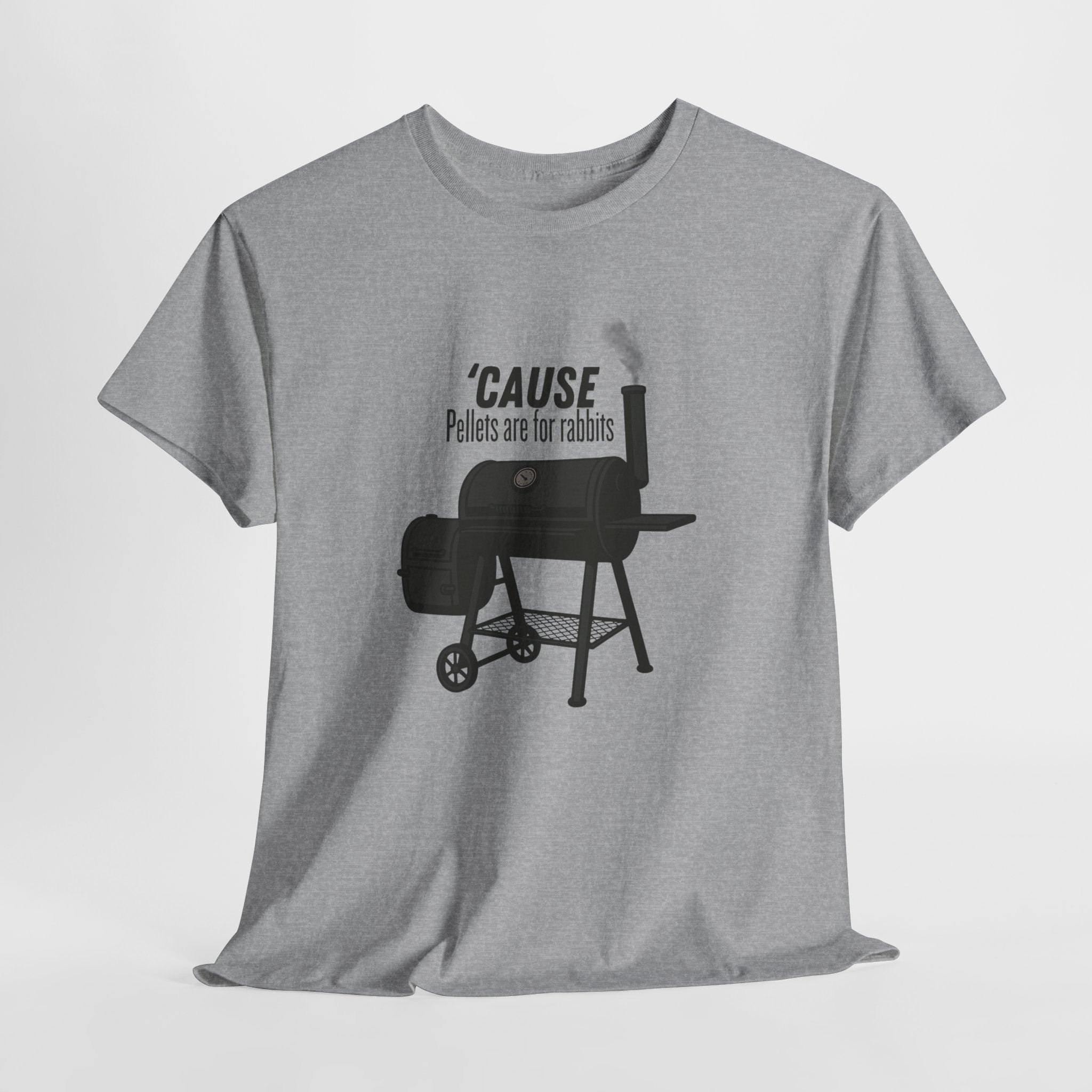 Cause Pellets Are For Rabbits Tee