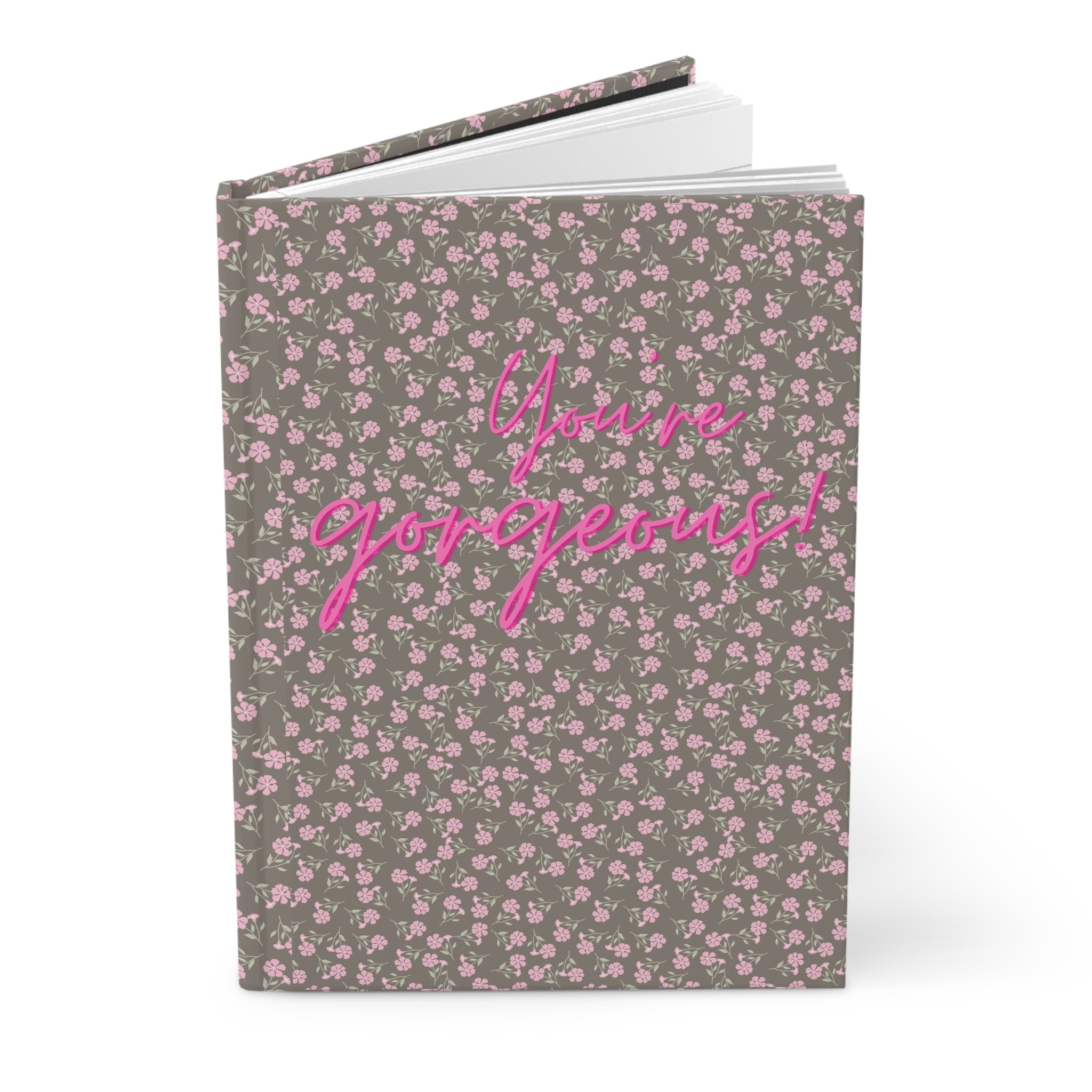 You’re Gorgeous Journal