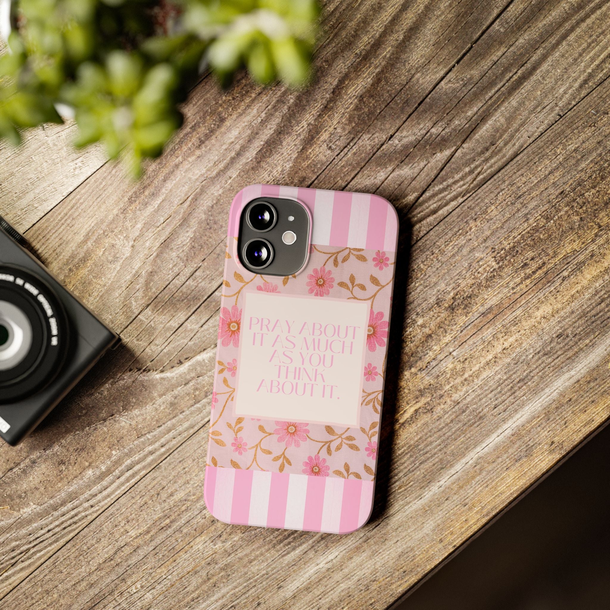 Pray About It As Much As You Think About It iPhone Case