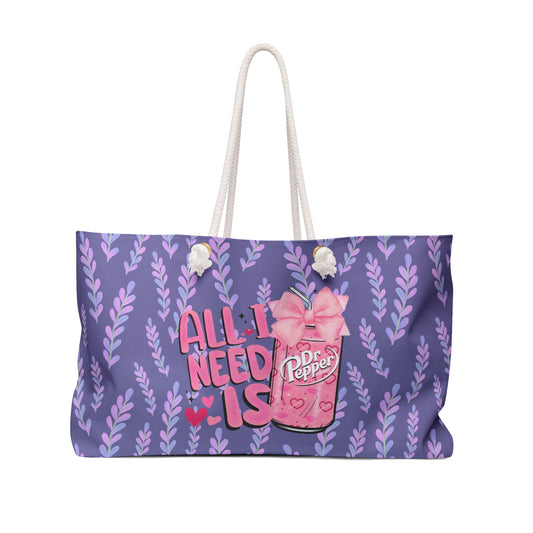 All I Need is Dr Pepper Weekender Bag