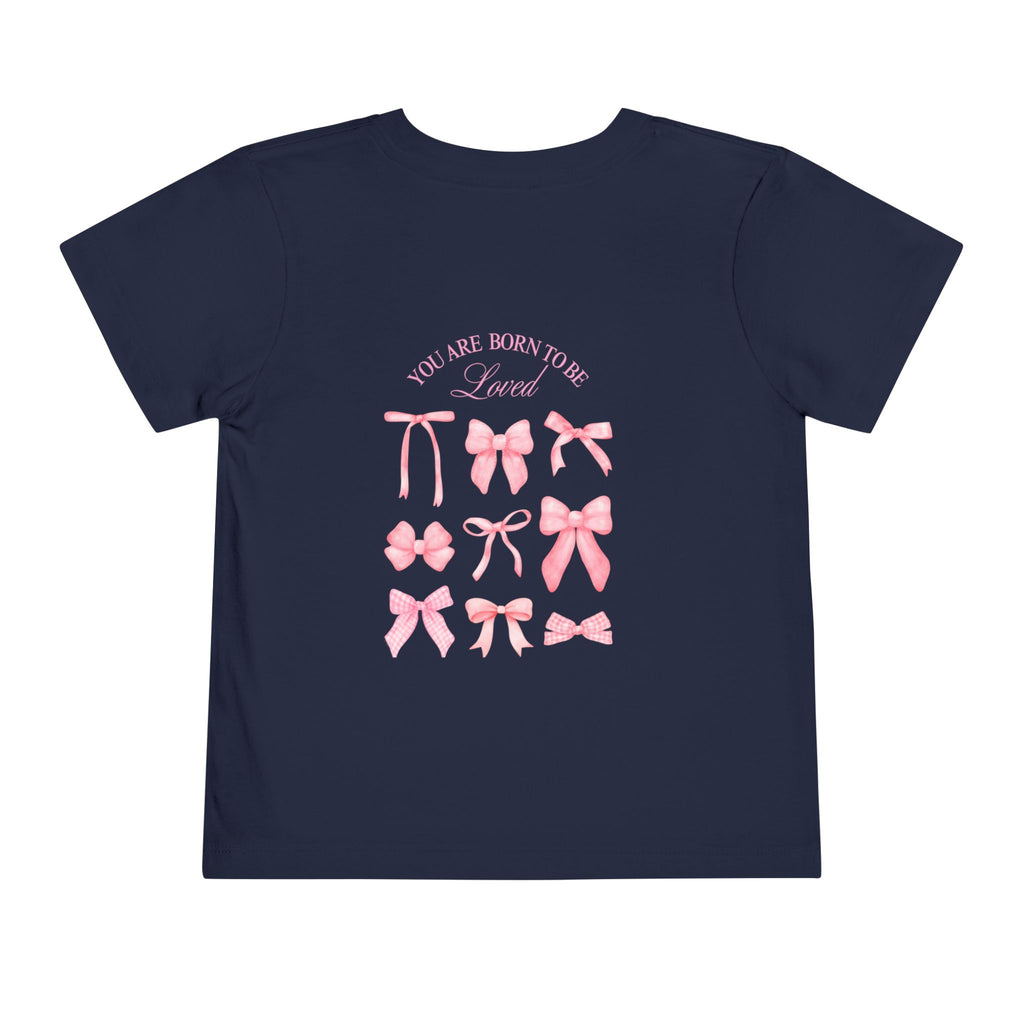 Born to be Loved (front and back) Toddler Tee