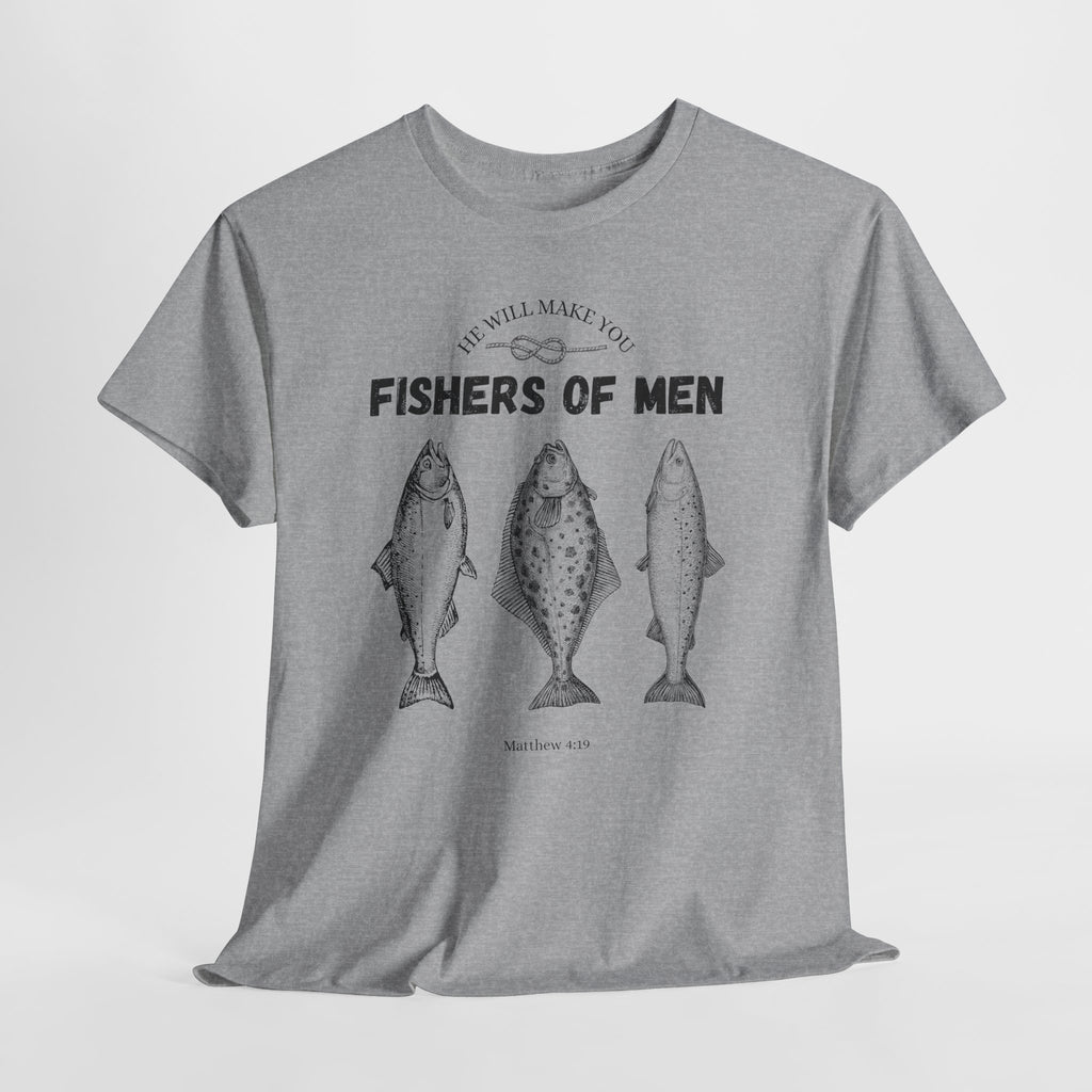 He Will Make You Fisher Of Men Tee