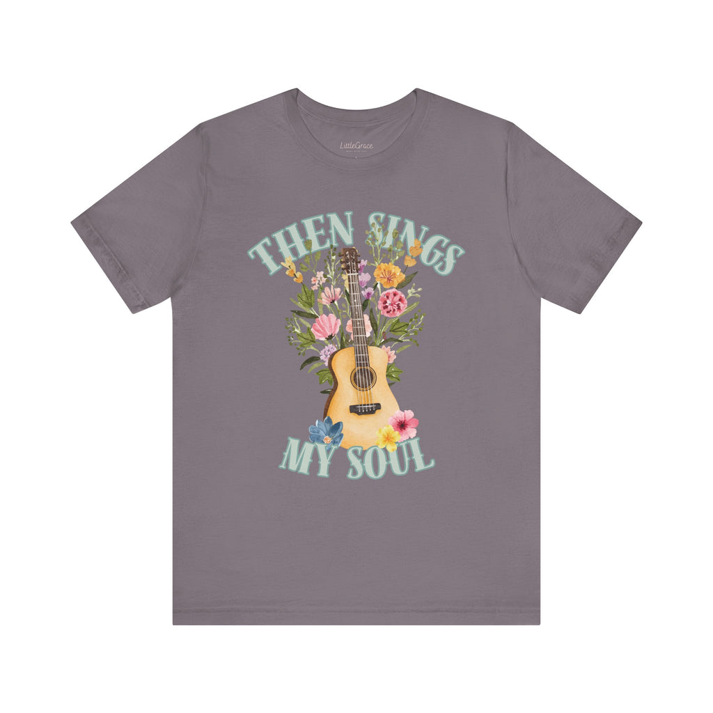Then Sings my Soul Tee
